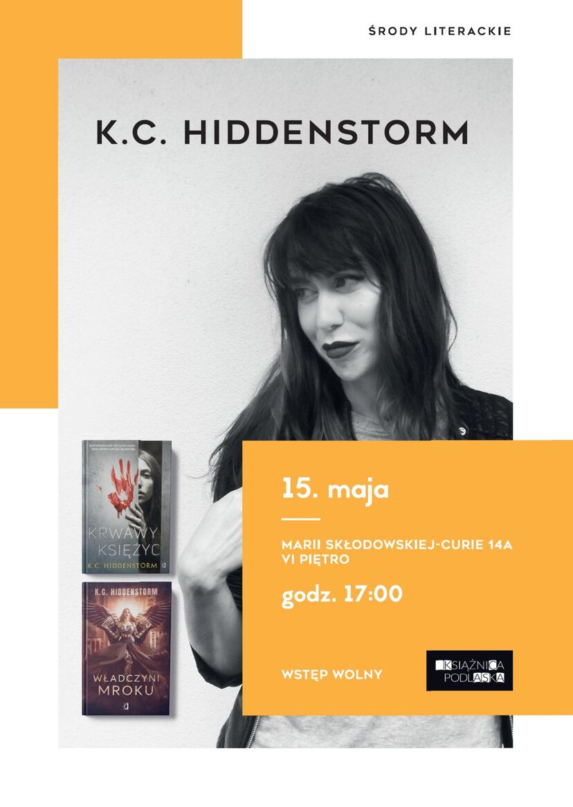 Plakat o spotkaniu z pisarką Kariną Hiddenstorm -na fot. autorka i okładki jej dwóch książek