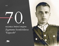 Po prawej fotografia Łupaszki. Po lewej informacje o rocznicy śmierci.