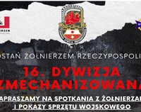 Plakat zapowiadający spotkania w ramach akcji "Zostań Żołnierzem RP" z napisem 16. Dywizja Zmechanizowana