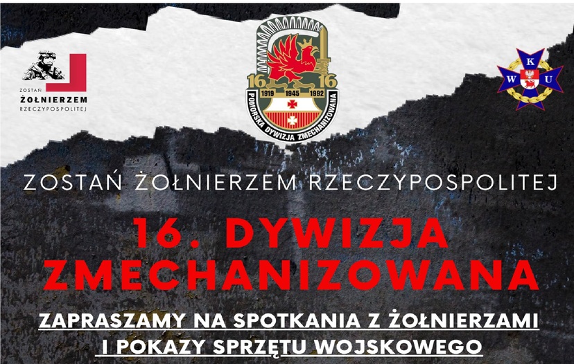 Plakat zapowiadający spotkania w ramach akcji "Zostań Żołnierzem RP" z napisem 16. Dywizja Zmechanizowana