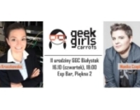 II urodziny Geek Girls Carrots Białystok. O komunikacji i edukacji