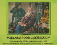 Podlasie Rodu Ciecierskich - konferencja w Muzeum Rolnictwa w Ciechanowcu