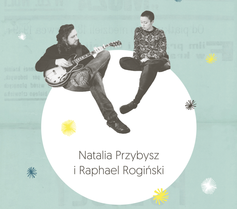 Ilustracja do artykułu fragment plakatu- koncert Natalia Przybysz&Raphael Roginski.png