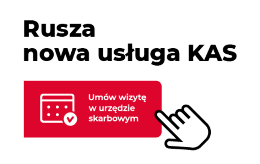 Grafika o białym tle z napisem Rusza nowa usługa KAS oraz "umów wizytę w urzędzie skarbowym". Drugi napis wskazuje clipart w kształcie dłoni