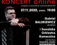 Zapowedź koncertu online Gabriela Balukiewicza Suwalskiej Orkiestry Kameralnej.