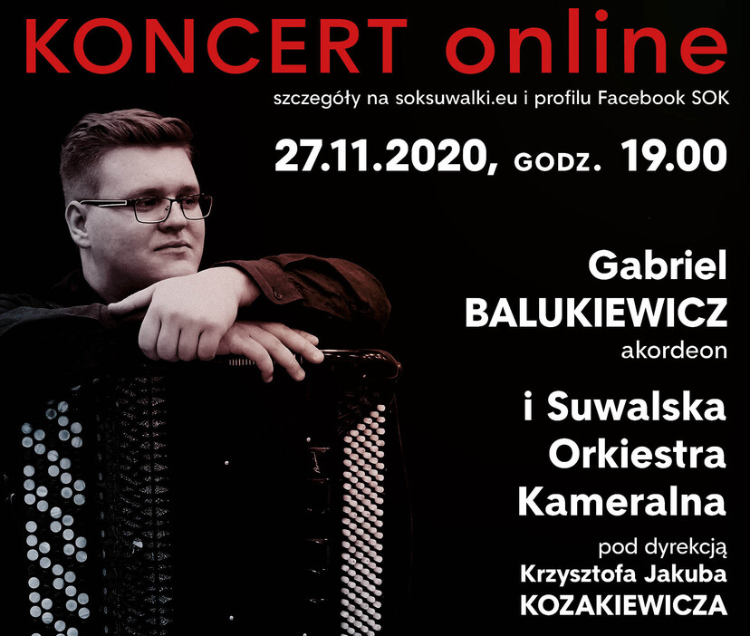 Zapowedź koncertu online Gabriela Balukiewicza Suwalskiej Orkiestry Kameralnej.