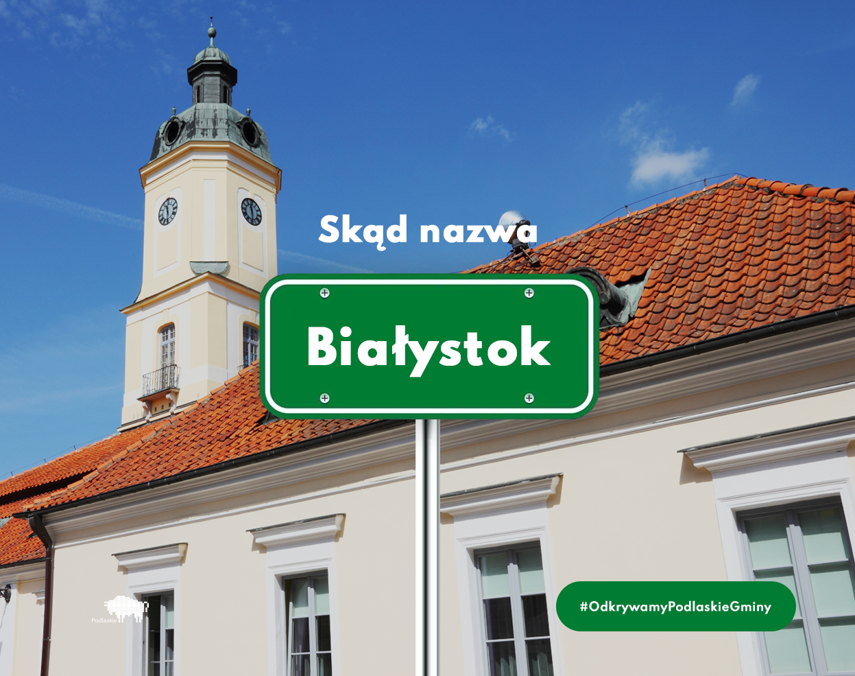 OdkrywamyPodlaskieGminy - BIAŁYSTOK - Wrota Podlasia