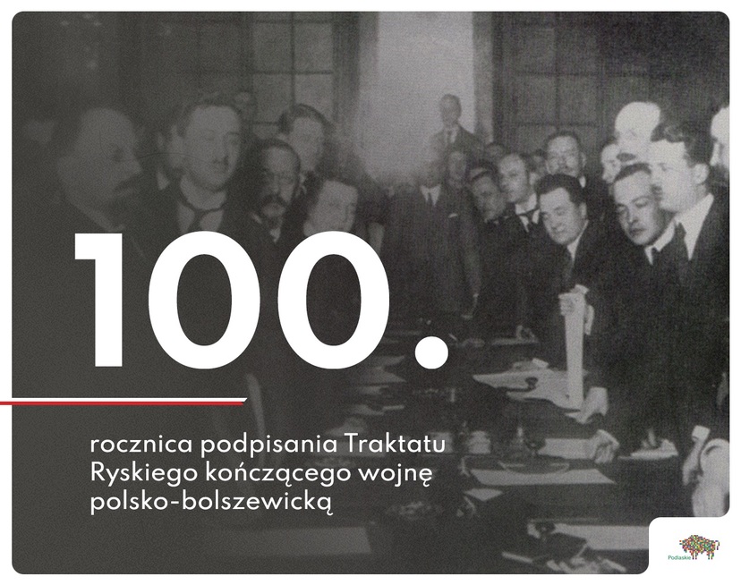 Grafika przedstawiająca fotografię podpisania Traktatu Ryskiego oraz informująca o setnej rocznicy jego zawarcia