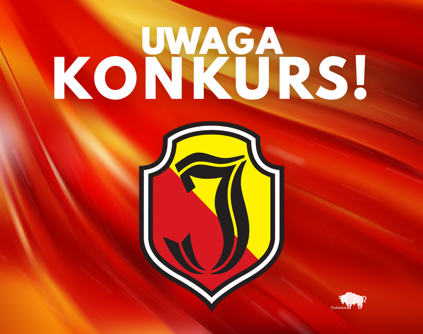 Na żółto-czerwonym tle logo klubu piłkarskiego Jagiellonii Białystok oraz napis "Uwaga Konkurs!"