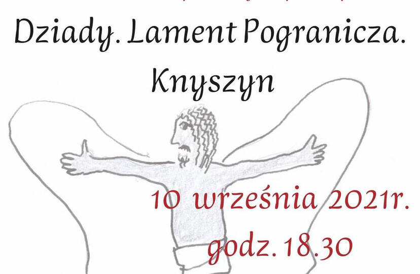 Fragment plakatu Dziady: Lament Pogranicza.