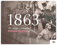 Widoczny obraz przedstawiający powstańców styczniowych. Na pierwszym planie widać liczbę "1863"
