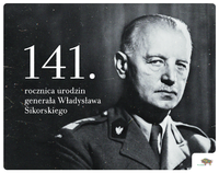 Portret Władysława Sikorskiego. Po lewej informacje o rocznicy urodzin.