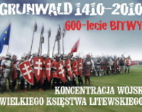 Rekonstrukcja historyczna: Koncentracja Wojsk Wielkiego Księstwa Litewskiego - Grunwald 1410-2010