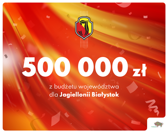 Informacja o wsparciu Jagiellonii 500 tys. zł.